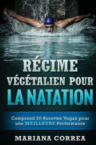 Cover of REGIME VEGETALIEN POUR La NATATION