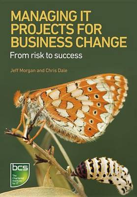 Book cover for Managing It Projects for Business Change