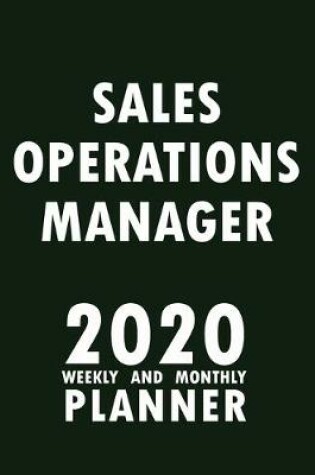 Cover of Sales Operations Manager 2020 Weekly and Monthly Planner