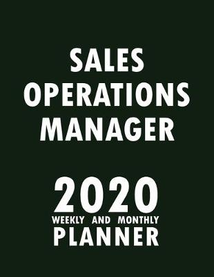 Book cover for Sales Operations Manager 2020 Weekly and Monthly Planner