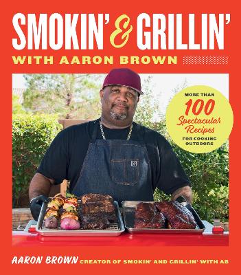 Book cover for Smokin' and Grillin' with Aaron Brown