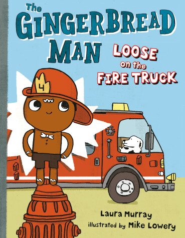 Book cover for The Gingerbread Man Loose on the Fire Truck