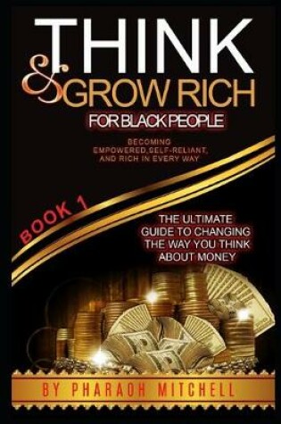 Cover of Think & Grow Rich for Black People Book #1