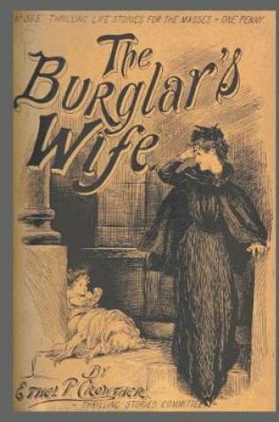 Cover of Journal Vintage Penny Dreadful Book Cover Reproduction Burglar's Wife