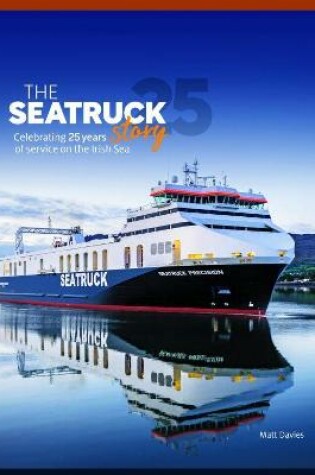 Cover of The Seatruck Story