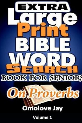 Cover of Extra Large Print BIBLE WORD SEARCH BOOK FOR SENIORS