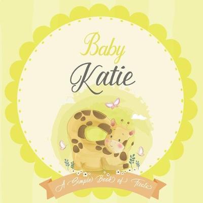 Cover of Baby Katie A Simple Book of Firsts