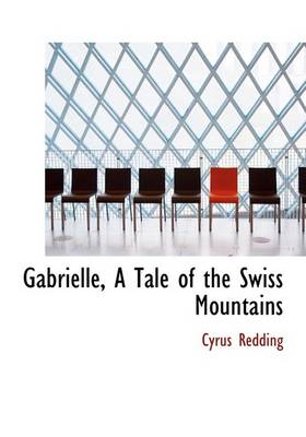 Book cover for Gabrielle, a Tale of the Swiss Mountains