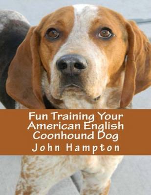 Book cover for Fun Training Your American English Coonhound Dog