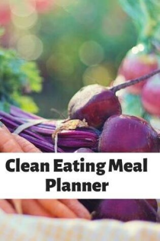 Cover of Clean Eating Meal Planner