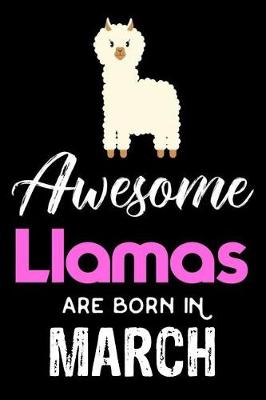 Book cover for Awesome Llamas Are Born In March