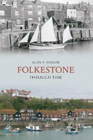 Cover of Folkestone Through Time