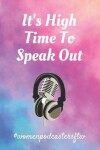 Book cover for It's High Time To Speak Out