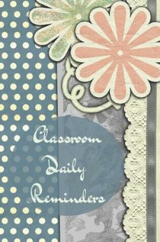Cover of Classroom Daily Reminders