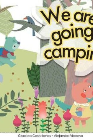 Cover of We are going camping