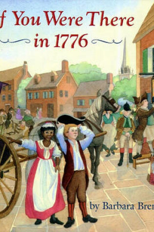 Cover of If You Were There in 1776