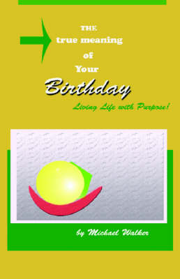 Book cover for The True Meaning of Your Birthday