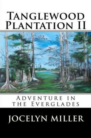 Cover of Tanglewood Plantation II