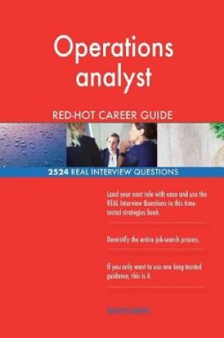 Cover of Operations analyst RED-HOT Career Guide; 2524 REAL Interview Questions