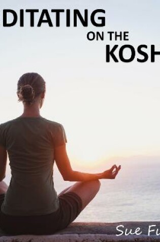Cover of Meditating on the Koshas