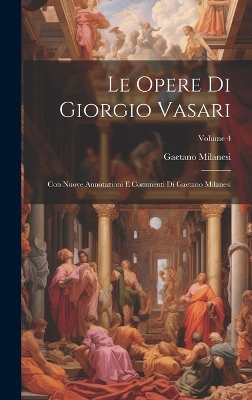 Book cover for Le Opere Di Giorgio Vasari