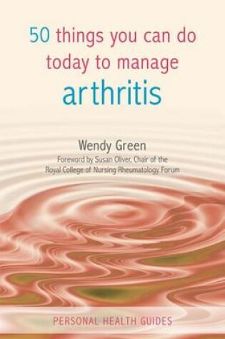Cover of 50 Things You Can Do Today to Manage Arthritis