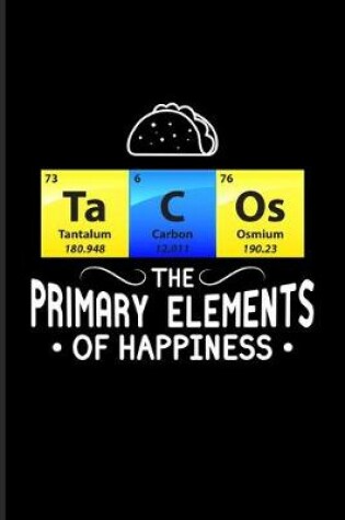 Cover of Ta C Os The Primary Elements Of Happiness