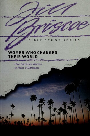 Cover of Women Who Changed Their World