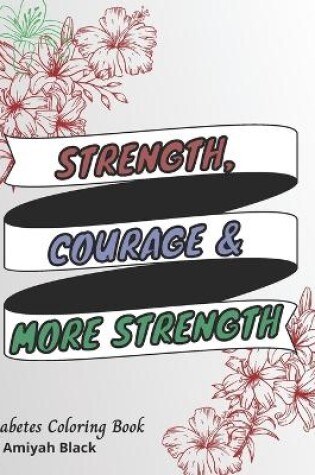 Cover of Strength, Courage and More Strength