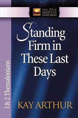 Cover of Standing Firm in These Last Days