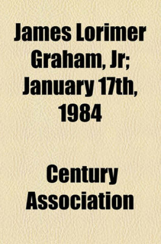 Cover of James Lorimer Graham, Jr; January 17th, 1984