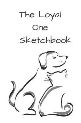 Cover of The Loyal One Sketchbook