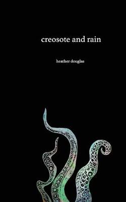 Book cover for Creosote and Rain