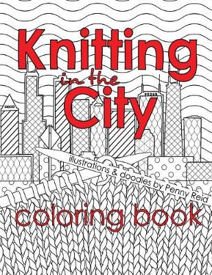 Book cover for Knitting in the City Coloring Book