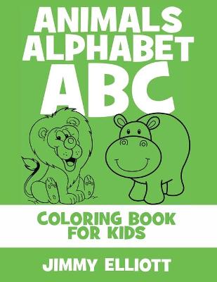 Book cover for Animals Alphabet ABC - Coloring Book for Kids