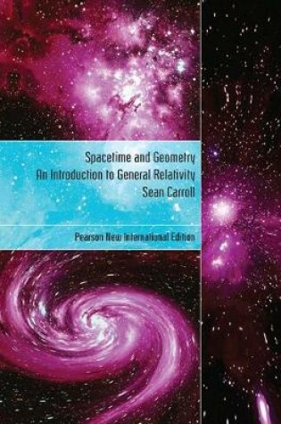 Cover of Spacetime and Geometry: Pearson New International Edition