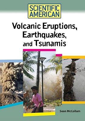Book cover for Volcanic Eruptions, Earthquakes, and Tsunamis