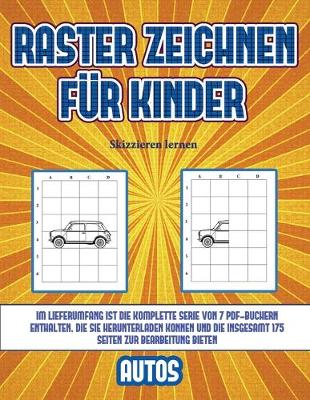 Book cover for Skizzieren lernen (Raster zeichnen für Kinder - Autos)