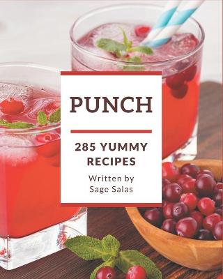 Book cover for 285 Yummy Punch Recipes