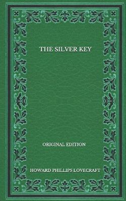 Book cover for The Silver Key - Original Edition