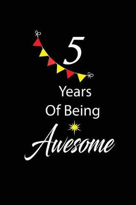 Book cover for 5 years of being awesome