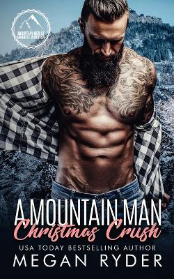 Cover of A Mountain Man Christmas Crush