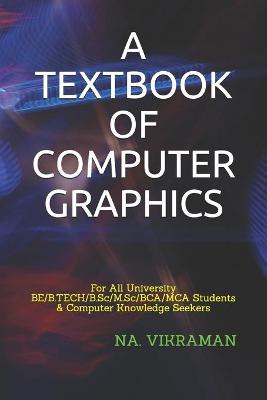 Cover of A Textbook of Computer Graphics