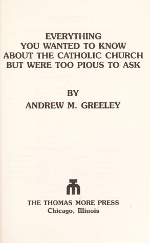 Book cover for Everything You Wanted to Know about the Catholic Church But Were Too Pious to Ask