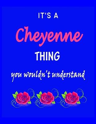 Book cover for It's A Cheyenne Thing You Wouldn't Understand