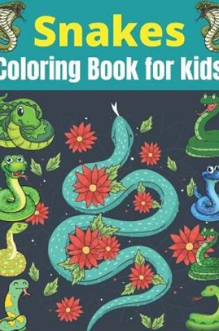 Cover of Snakes Coloring Book for kids