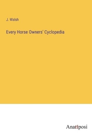 Cover of Every Horse Owners' Cyclopedia