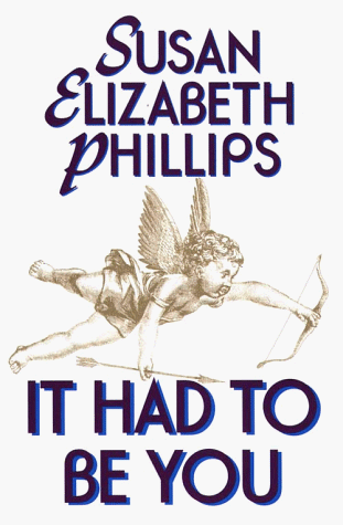 It Had to Be You by Susan Elizabeth Phillips