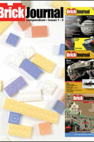 Cover of BrickJournal Compendium Volume 1