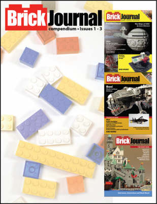 Book cover for BrickJournal Compendium Volume 1